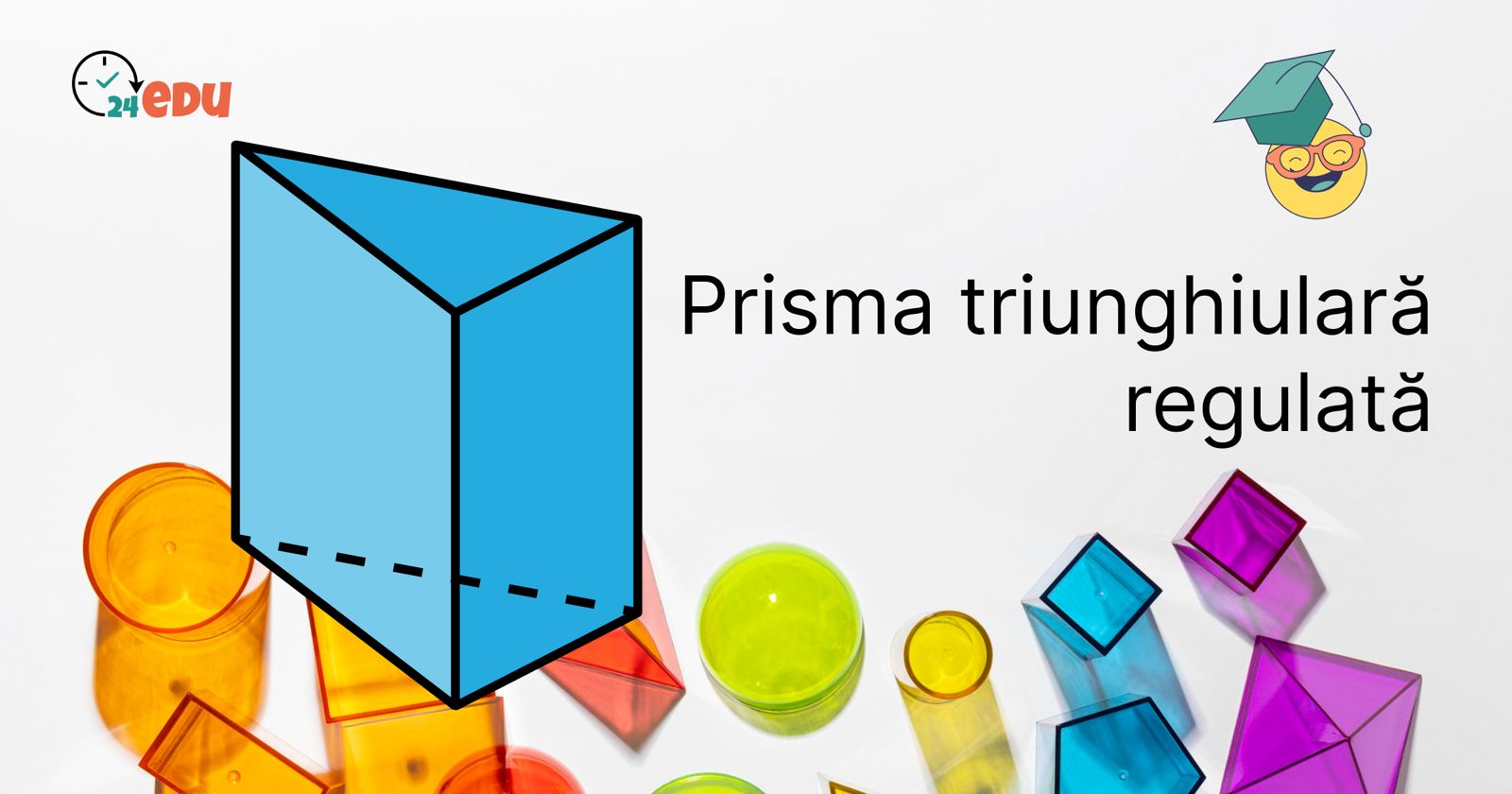 Prisma triunghiulară regulată – Definire și Caracteristici